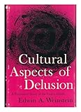 Front cover for the book Cultural Aspects of Delusion: A Psychiatric Study of the Virgin Islands by Edwin A. Weinstein