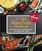 The Age Beautifully Cookbook: Easy and Exotic Longevity Secrets from Around the World by Grace O.