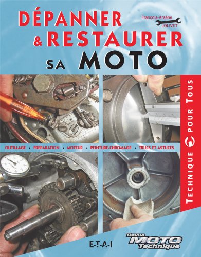 Dépanner & restaurer sa moto