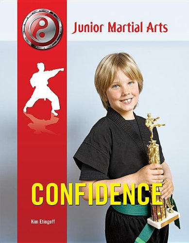 Confidence (Junior Martial Arts) Confidence (Junior Martial Arts)