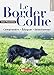 Le border collie, comprendre, éduquer, sélectionner by 