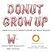 Donut Party Supplies - Donut Grow Up Balloons Banner Rose Gold, 20 Latex Balloons with 5 Confetti Balloons for Baby Shower Donut Grow Up Birthday Party Decorations