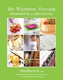 My Wedding Vendor Workbook & Organizer by Alex A. Lluch