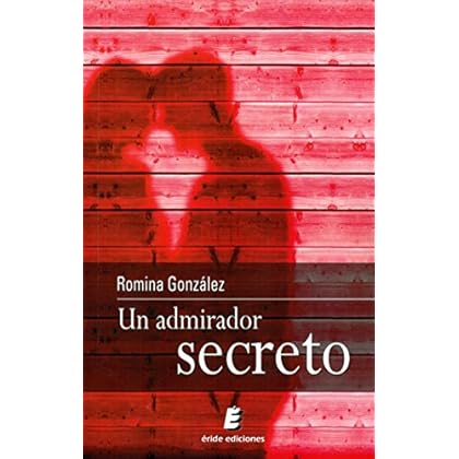 Un admirador secreto Un admirador secreto