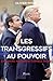 Les transgressifs au pouvoir (French Edition) by
