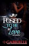 Posed to Be In Love: Ain't no Breaking Up