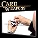 Magic Makers Card Weapons - 25 Card Moves & Tricks Instructional Magic Training with Ben Salinas