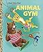 Animal Gym (Little Golden Book)