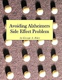 Avoiding Alzheimer's Side Effect Problem