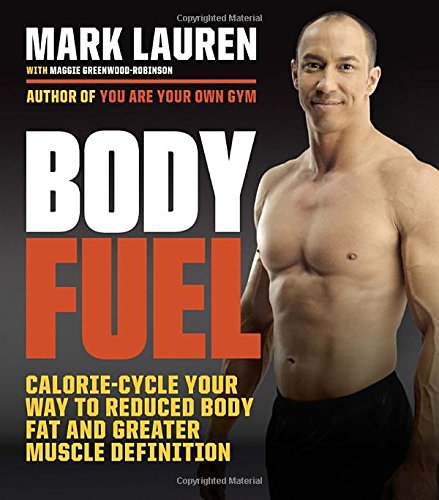 Body fuel: calorie-cycle your way to reduced body fat a…