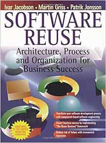 Software Reuse Architecture Process And Organization For