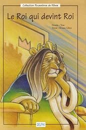 Le  roi qui devint roi