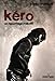 Kéro : Un reportage maudit by