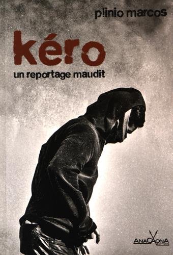 Kéro : Un reportage maudit by Plinio Marcos
