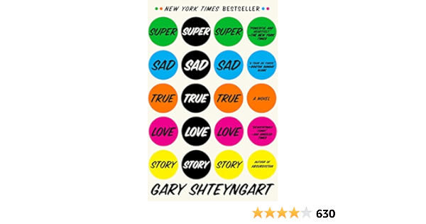 Super Sad True Love Story A Novel Shteyngart Gary 9780812977868 Amazon Com Books