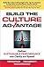 Build the Culture Advantage, Deliver Sustainable Performance with Clarity and Speed - Book by Tim Kuppler