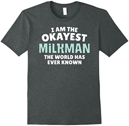 Mens Funny Milkman T-Shirt - I'm the Okayest! 2XL Dark Heather