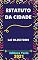 Livro Estatuto da Cidade – Lei 10.257/01: Atualizado - 2021