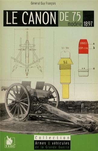 Le  canon de 75, modèle 1897