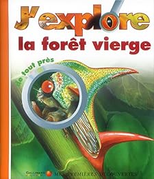 J'explore la forêt vierge