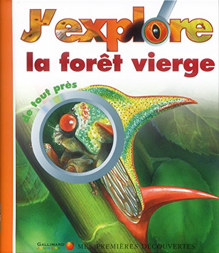 J'explore la forêt vierge