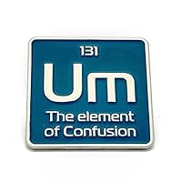 Enamel pin | Um the element of confusion science pin | periodic element lapel pin