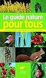 Le guide nature pour tous by 