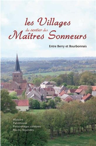 Les  villages du sentier des maîtres sonneurs