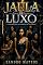Livro Jaula de Luxo: O Sonho que se tornou um pesadelo