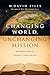 Changing World, Unchanging Mission: Responding to Global Challenges - Book by David Sills
