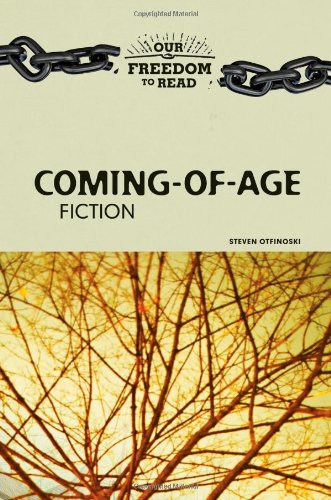Download Coming-Of-Age Fiction (Our Freedom to Read) Download Coming-Of-Age Fiction (Our Freedom to Read)