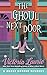 The Ghoul Next Door: A Ghost Hunter Mystery