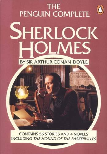 The Penguin Complete Sherlock Holmes The Penguin Complete Sherlock Holmes