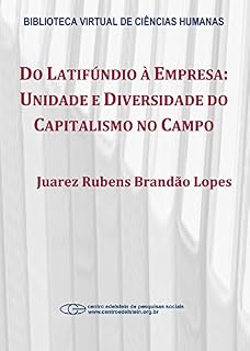 Livro Do latifúndio à empresa: unidade e diversidade do capitalismo no campo