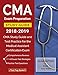 CMA Exam Preparation Study Guide 2018-2019: CMA Study Guide and Test Practice for the Medical Assistant Certification Exam