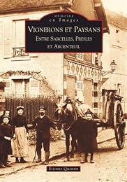 Vignerons et paysans entre Sarcelles, Presles et Argenteuil