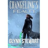 Changeling's Fealty (Changeling Blood Book 1)