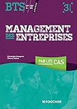 Management des entreprises par les cas BTS by 