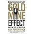 The Gold Mine Effect: Crack the Secrets of High Performance