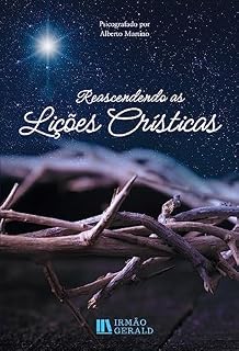 Livro Reascendendo as Lições Crísticas