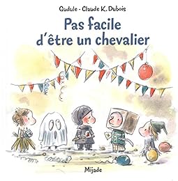 Pas facile d'être un chevalier