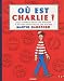 Où est Charlie ?: Tout Charlie dans une édition à mettre dans toutes les poches