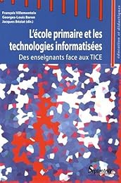 L' école primaire et les technologies informatisées