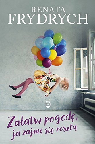 Zalatw pogode, ja zajme sie reszta