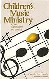 Children's Music Ministry, Fortunato, Connie, 0891913416