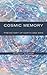 Cosmic Memory