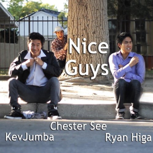Nice Guys Single by Kevjumba & Ryan Higa Chester See on Amazon Music
