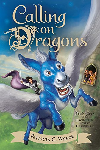 Calling on Dragons (Enchanted Forest Chronicles)