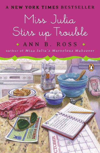 Miss Julia Stirs Up Trouble: A Novel