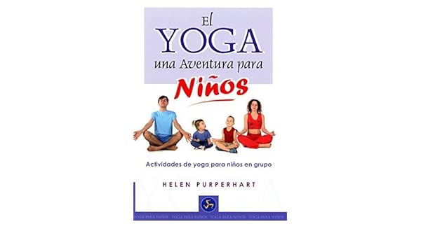El yoga, una aventura para ninos/ The Yoga Adventure For ...